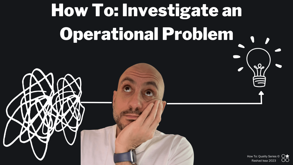 How to: Investigate an Operational Problem or an&nbsp;Issue